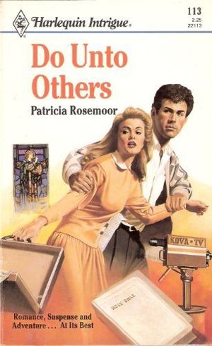 Cover Art for 9780373221134, Do Unto Others by Patricia Rosemoor