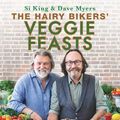 Cover Art for 9781841884301, The Hairy Bikers' Veggie Feasts by Hairy Bikers