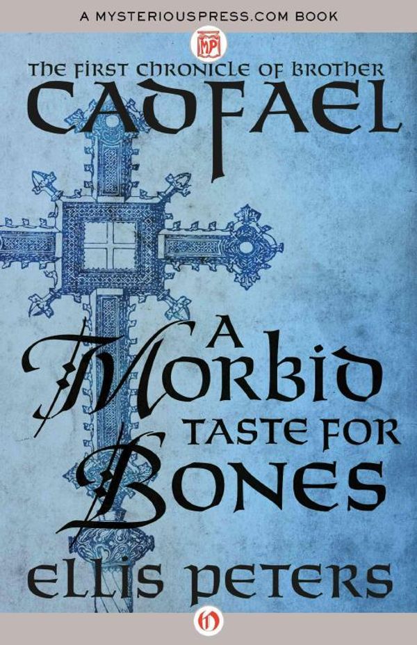 Cover Art for 9781504001939, A Morbid Taste for Bones by Ellis Peters