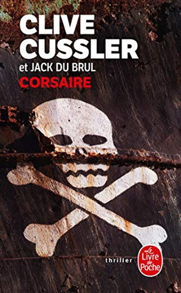 Cover Art for 9782253167198, Corsaire by Jack Du Brul, Clive Cussler