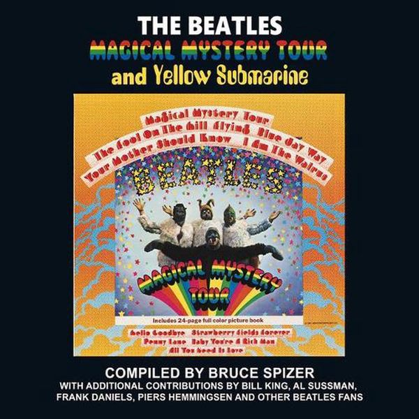 Cover Art for 9780983295785, The Beatles Magical Mystery Tour and Yellow Submarine (Beatles Album Series) by Bruce Spizer