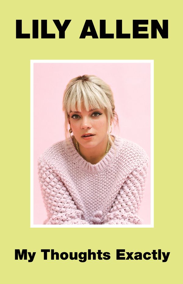 Cover Art for 9780143794691, My Thoughts Exactly by Lily Allen