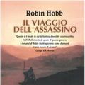Cover Art for 9788834710555, Il viaggio dell'assassino by Robin Hobb