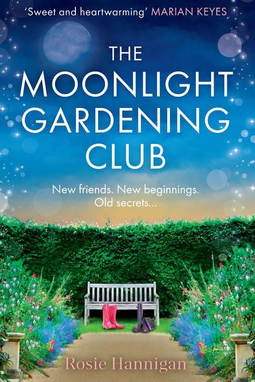 Cover Art for 9780008599119, The Moonlight Gardening Club: the most emotional, uplifting story of 2023, set in the sweeping Irish countryside perfect for fans of Faith Hogan by Rosie Hannigan