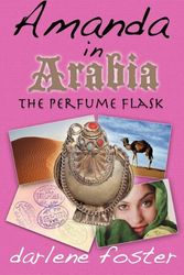 Cover Art for 9781926760360, Amanda in Arabia by Darlene Foster