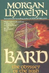 Cover Art for 9780812585155, Bard: the Odyssey of the Irish by Morgan Llywelyn
