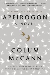 Cover Art for 9780812981933, Apeirogon: A Novel by Colum McCann