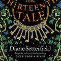 Cover Art for B0068PHS5Q, The Thirteenth Tale by Diane Setterfield