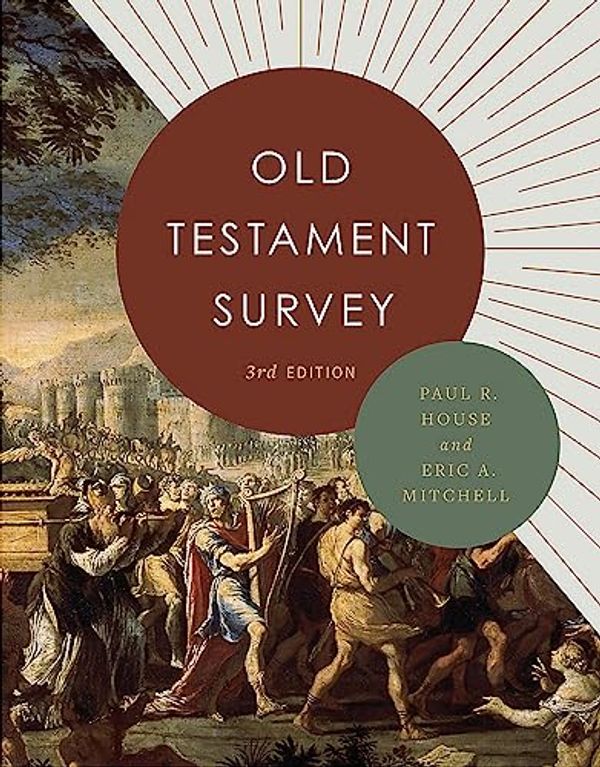 Cover Art for B0C7FKZ3BB, Old Testament Survey by Paul R House