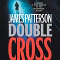 Cover Art for 9781600248498, Double Cross by James Patterson