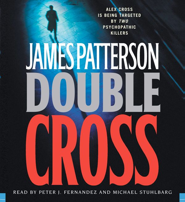 Cover Art for 9781600248498, Double Cross by James Patterson
