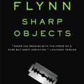 Cover Art for 9780307351487, Sharp Objects Sharp Objects by Gillian Flynn