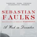 Cover Art for 9780307476623, A Week in December by Sebastian Faulks