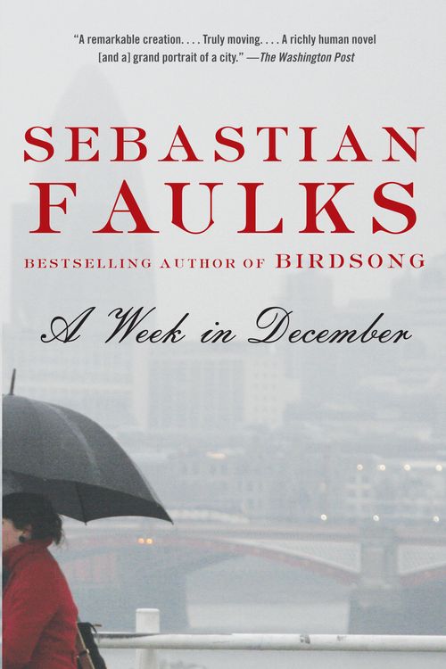 Cover Art for 9780307476623, A Week in December by Sebastian Faulks