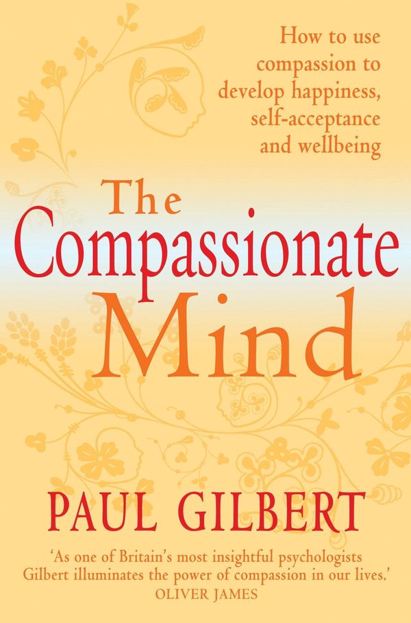Cover Art for 9781849012485, The Compassionate Mind by Paul Gilbert