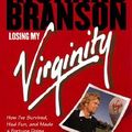 Cover Art for 9780812931013, Losing My Virginity by Richard Branson