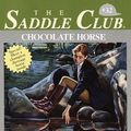 Cover Art for 9780553484052, Chocolate Horse (Saddle Club No. 32) by Bonnie Bryant