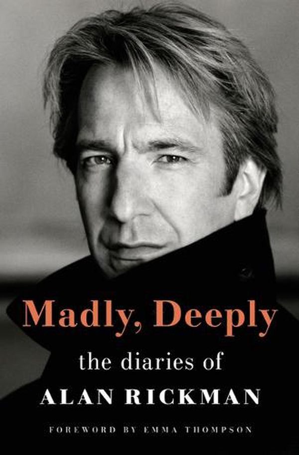 Cover Art for 9798885785495, Madly, Deeply by Alan Rickman