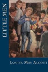 Cover Art for 9781530538775, Little Men by Louisa May Alcott, Natalie Montoto