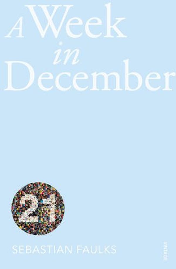 Cover Art for 9781409099307, A Week in December by Sebastian Faulks