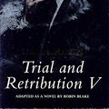 Cover Art for 9780330489126, Trial and Retribution 5 by Lynda La Plante