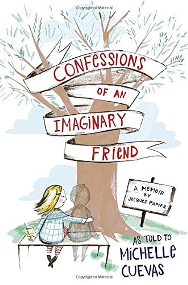 Cover Art for 9780525427551, Confessions of an Imaginary Friend by Michelle Cuevas