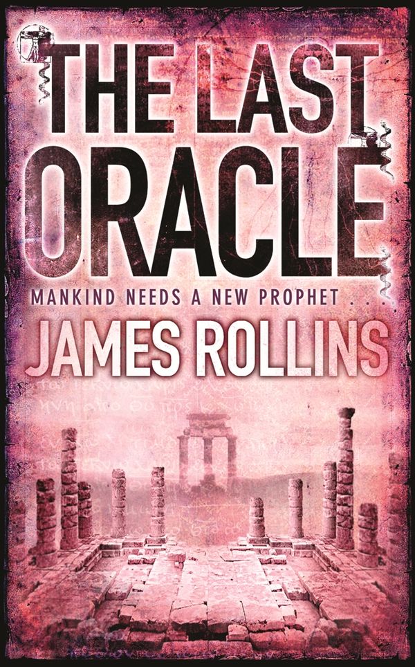 Cover Art for 9781409102113, The Last Oracle by James Rollins