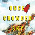 Cover Art for 9781451652017, A Once Crowded Sky by Tom King