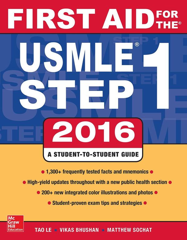 Cover Art for 9781259587382, First Aid for the USMLE Step 1 2016 by Tao Le, Vikas Bhushan