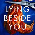 Cover Art for B09HSJVKHM, Lying Beside You by Michael Robotham