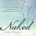 Cover Art for 9781440566349, Naked by Betsy Franco