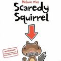 Cover Art for 9781905117291, Scaredy Squirrel by Melanie Watt