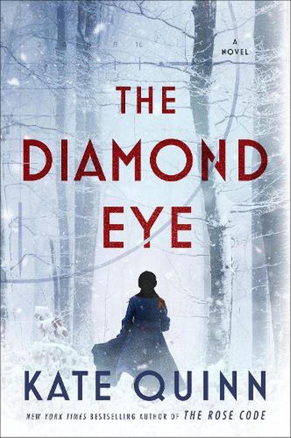 Cover Art for 9780062943514, The Diamond Eye by Kate Quinn