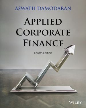 Cover Art for 9781118808931, Applied Corporate Finance (4th Edition) by Aswath Damodaran