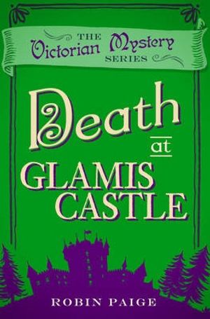 Cover Art for 9780857300294, Death at Glamis Castle by Robin Paige