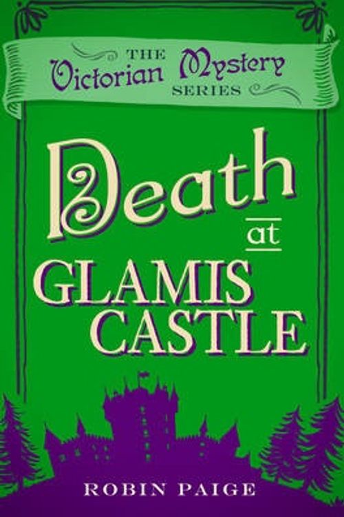 Cover Art for 9780857300294, Death at Glamis Castle by Robin Paige