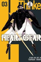 Cover Art for 9781974743049, Heart Gear, Vol. 3 by Tsuyoshi Takaki