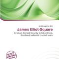 Cover Art for 9786201468498, James Elliot-Square by Jerold Angelus