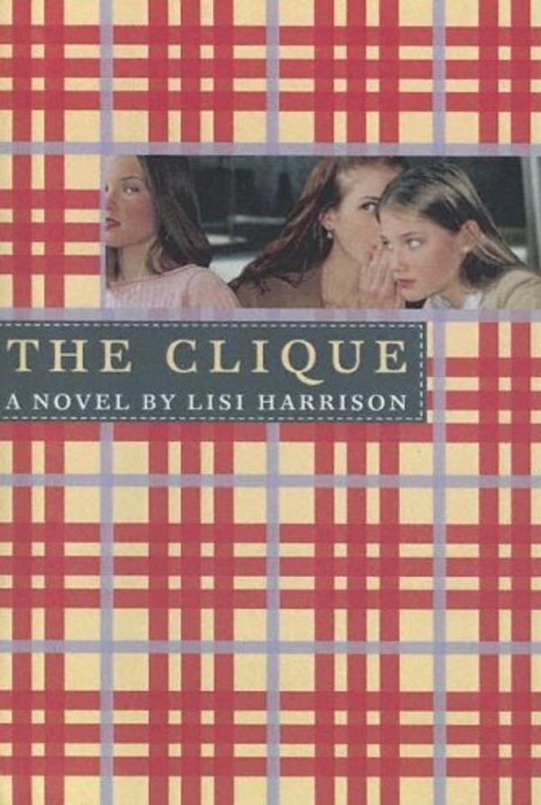 Cover Art for 9780606332699, The Clique by Lisi Harrison