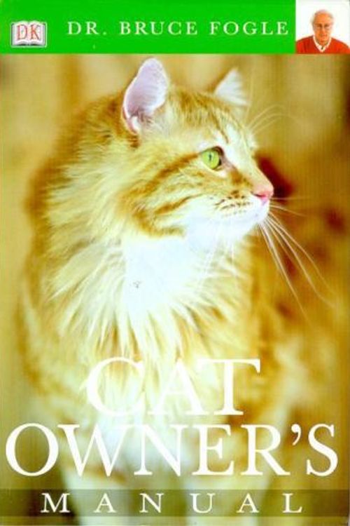 Cover Art for 9780751351576, Cat Owner's Manual by Bruce Fogle