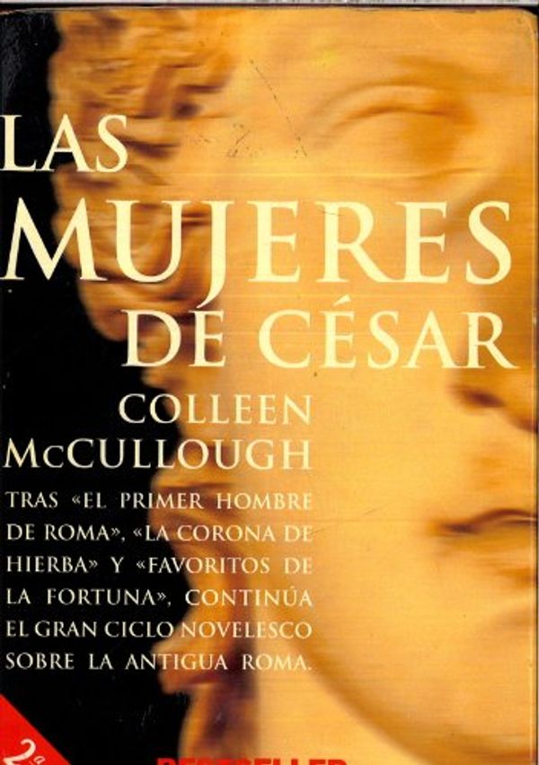 Cover Art for 9788408017554, Las mujeres de César by Colleen McCullough