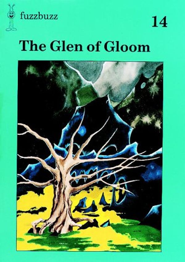 Cover Art for 9780198381709, fuzzbuzz: Level 3 Storybooks: The Glen of Gloom: A Remedial Reading Scheme: Storybook Level 3 by Colin Harris