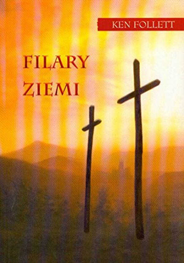 Cover Art for 9788373594470, Filary ziemi by Ken Follett