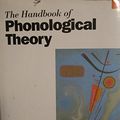 Cover Art for 9780631180623, The Handbook of Phonological Theory (Blackwell Handbooks in Linguistics) by John A. Goldsmith