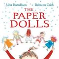 Cover Art for 9781509801282, [The Paper Dolls] (By: Julia Donaldson) [published: June, 2013] by Julia Donaldson