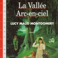 Cover Art for 9782890375291, La Vallée Arc-en-ciel by Lucy Maud Montgomery