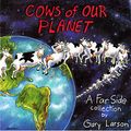 Cover Art for 9780751500219, Cows Of Our Planet: A Far Side Collection by Gary Larson