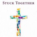 Cover Art for 9781513810652, Stuck Together: The Hope of Christian Witness in a Polarized World by Kraybill, J Nelson
