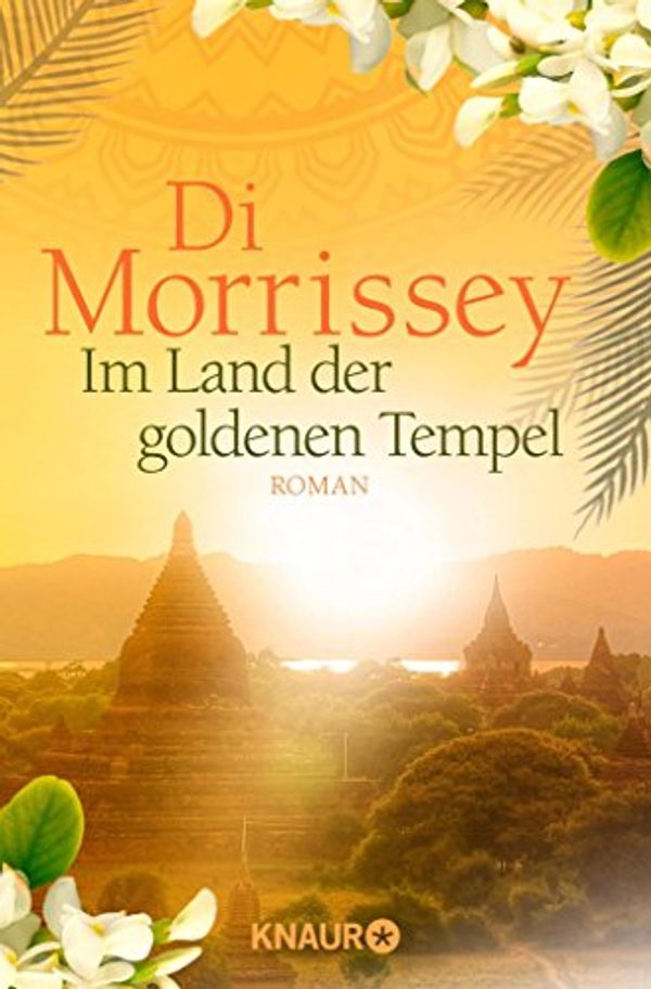 Cover Art for B071WYF32P, Das Land der goldenen Tempel: Roman (German Edition) by Di Morrissey