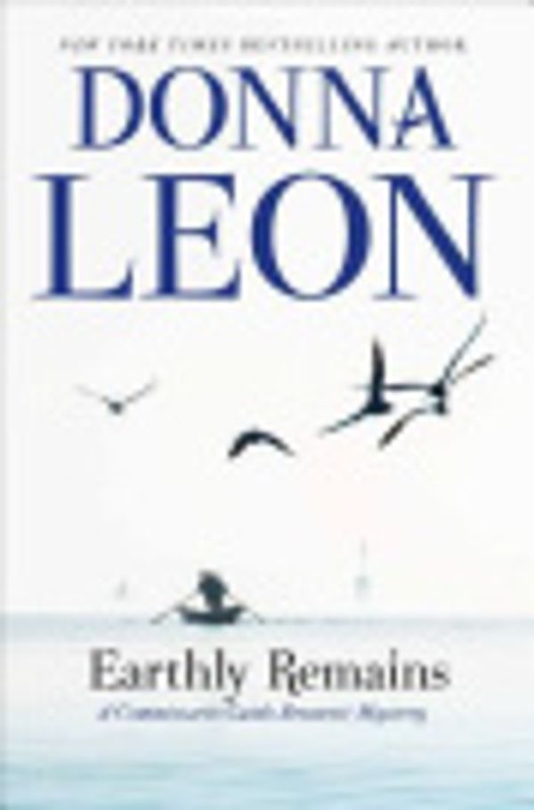 Cover Art for 9780802189455, Earthly Remains by Donna Leon